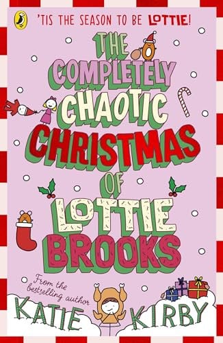 The completely chaotic Christmas of Lottie Brooks