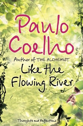 Like the flowing river: thoughts and reflections