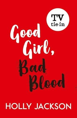 Good Girl, Bad Blood (TV Tie-In)