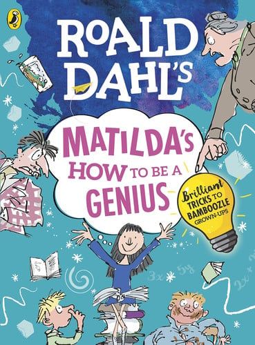 Roald Dahl's Matilda's how to be a genius