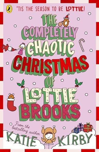 The completely chaotic Christmas of Lottie Brooks