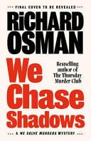 We chase shadows